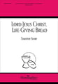 Lord Jesus Christ, Life-Giving Bread SATB choral sheet music cover